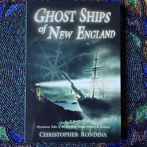 Ghosts Ships of New England by Christopher Rondina
